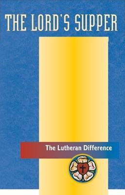 Cover of The Lutheran Difference: The Lord’s Supper Bible study